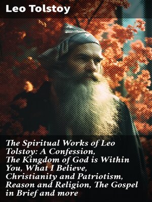cover image of The Spiritual Works of Leo Tolstoy